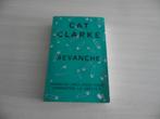 REVANCHE       CAT CLARKE, Enlèvement ou Envoi, Cat Clarke, Comme neuf, Europe autre