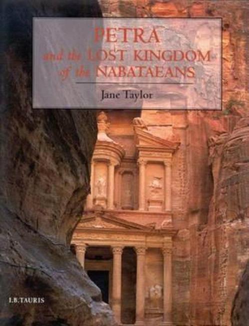 Petra and the Lost Kingdom of the Nabataeans - J. Taylor, Livres, Histoire mondiale, Enlèvement ou Envoi