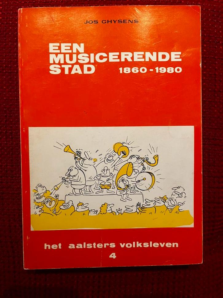Boek Aalst een musicerende stad - Jos Ghysens, Boeken, Geschiedenis | Stad en Regio, Zo goed als nieuw, Ophalen of Verzenden