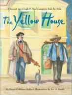 Vincent Van Gogh and Paul Gauguin : The Yellow House"", Ophalen of Verzenden, Zo goed als nieuw, Susan Goldman Rubin