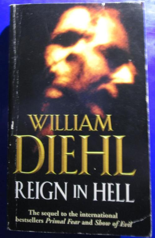 Reign in hell - William Diehl, Boeken, Thrillers, Gelezen, Europa overig, Ophalen of Verzenden