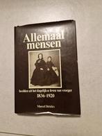 Allemaal mensen 1836 - 1920 - Marcel Dierickx, Ophalen of Verzenden, Marcel Dirickx