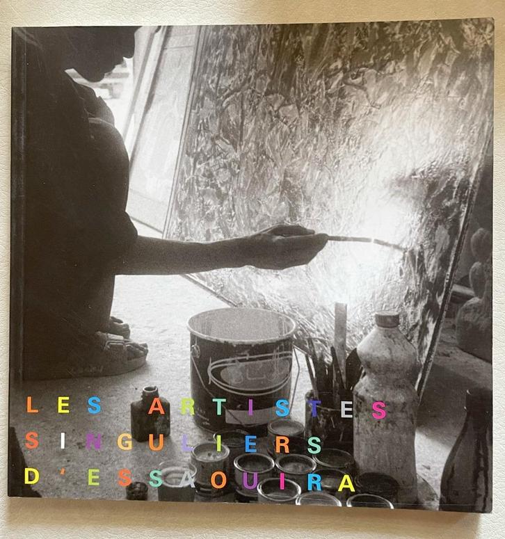 Les artistes singuliers d'Essaouira, Boeken, Kunst en Cultuur | Beeldend, Ophalen of Verzenden