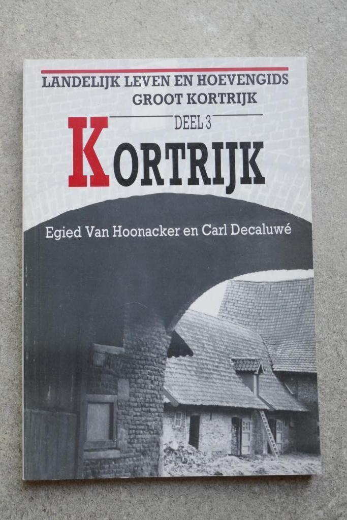Kortrijk, Boeken, Geschiedenis | Stad en Regio, Zo goed als nieuw, 20e eeuw of later, Ophalen of Verzenden