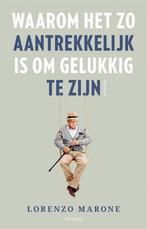 Waarom het zo aantrekkelijk is om gelukkig te zijn L.Marone, Boeken, Europa overig, Ophalen of Verzenden, Zo goed als nieuw, Lorenzo Marone