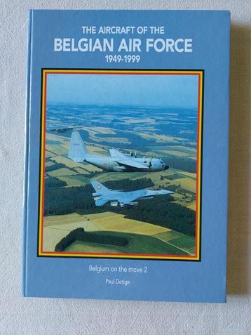 The aircraft of the Belgian Air Force 1949-1999 beschikbaar voor biedingen