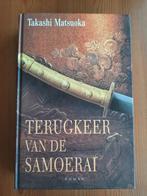 T. Matsuoka - Terugkeer van de Samoerai, Boeken, Historische romans, Ophalen of Verzenden, Gelezen, T. Matsuoka