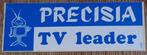Vintage sticker Precisia TV leader retro autocollant, Comme neuf, Enlèvement ou Envoi, Marque