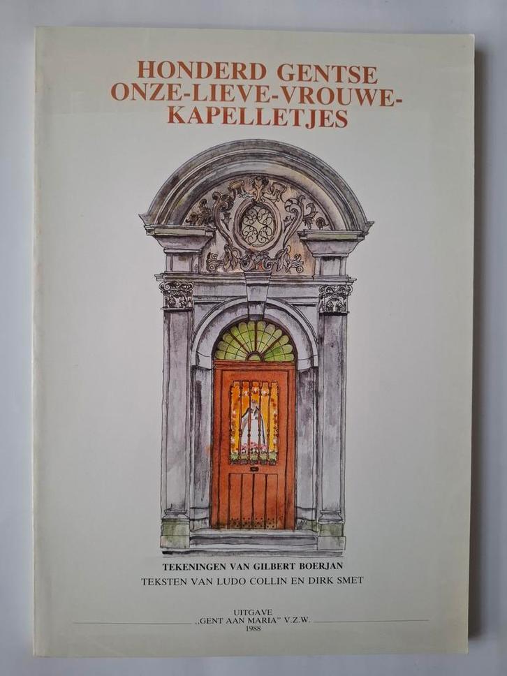 GENT - kapelletjes, Boeken, Geschiedenis | Stad en Regio, Zo goed als nieuw, Ophalen