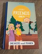 For friends only: Sneakers met tranen, Ophalen of Verzenden, Gelezen