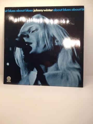 LP - Johnny Winter - About Blues ( Vinyl ) beschikbaar voor biedingen