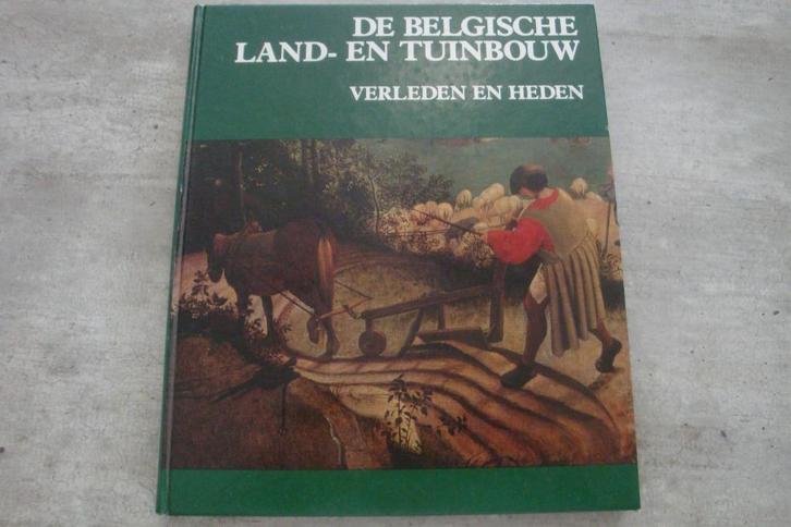 DE BELGISCHE LAND-EN TUINBOUW, Zakelijke goederen, Landbouw | Werktuigen, Ophalen of Verzenden