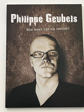Philippe Geubels - Hoe Moet Het Nu Verder? DVD beschikbaar voor biedingen