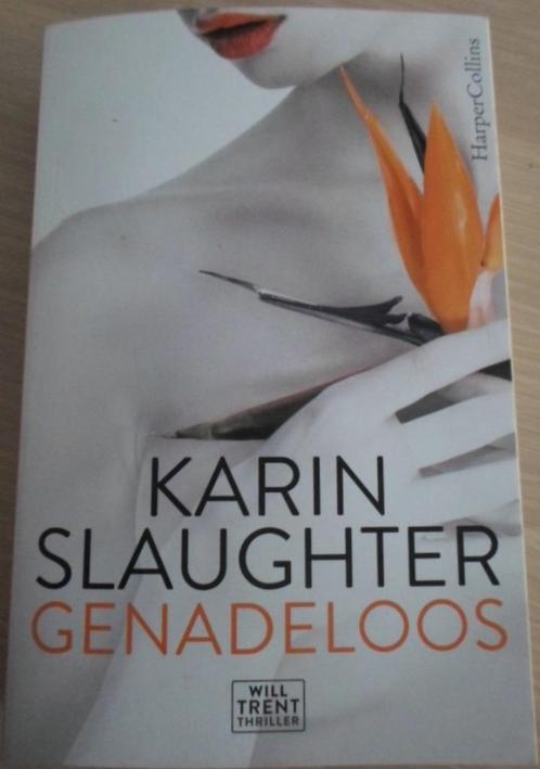 Karin Slaughter - Genadeloos, Livres, Thrillers, Comme neuf, Amérique, Enlèvement ou Envoi