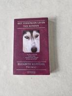 Het verborgen leven van honden - Elizabeth Marshall Thomas, Boeken, Dieren en Huisdieren, Honden, Ophalen of Verzenden, Elizabeth Marshall Thomas