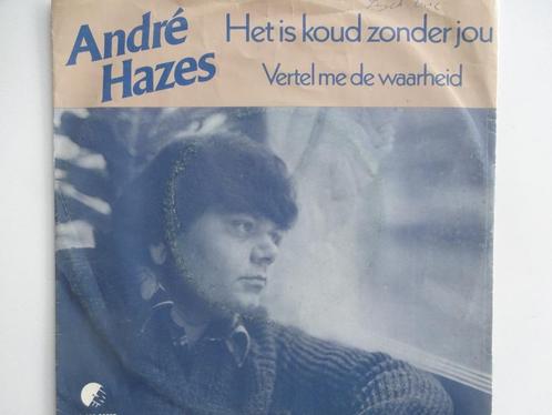Andre Hazes - Het Is Koud Zonder Jou / Vertel Mij De Waarhei, Cd's en Dvd's, Vinyl Singles, Single, Nederlandstalig, Ophalen of Verzenden