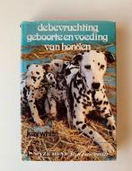 De bevruchting, geboorte en voeding van honden, Kay White Ha, Boeken, Dieren en Huisdieren, Ophalen of Verzenden, Gelezen, Honden