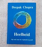 Deepak Chopra - Heelheid, Boeken, Ophalen of Verzenden, Zo goed als nieuw, Deepak Chopra