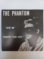 The Phantom – Love Me (Unofficial Release) - vinyl singel, Rock en Metal, Gebruikt, Ophalen of Verzenden, 7 inch