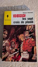 Bob Morane (Les sept croix de plomb)., Boeken, Ophalen of Verzenden, Gelezen, H. Vernes.