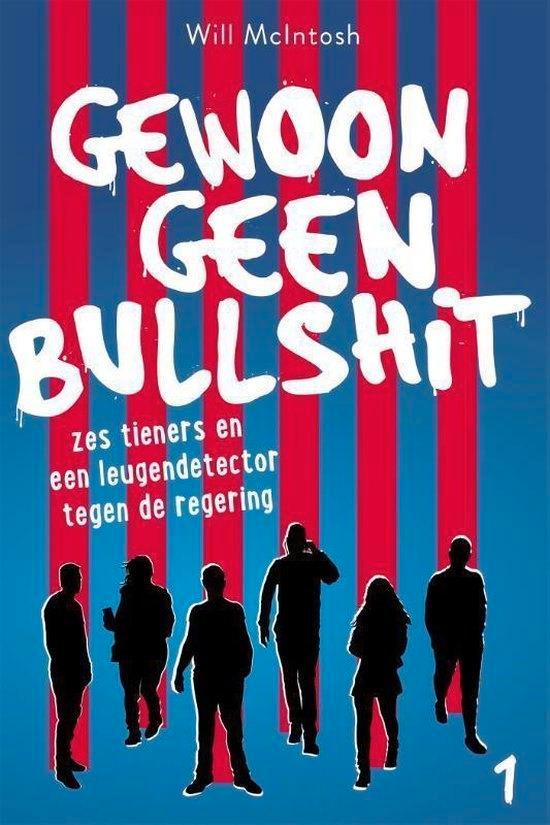 Te Koop Boek GEWOON GEEN BULLSHIT Will McIntosh, Boeken, Kinderboeken | Jeugd | 10 tot 12 jaar, Zo goed als nieuw, Fictie, Verzenden