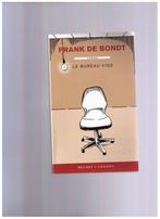 Le bureau vide, roman Frank DE BONDT - Buchet,Chastel 2010, Frank DE BONDT, Ophalen of Verzenden, Zo goed als nieuw