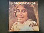 Single Michel Delpech - Le blé en herbe - pour un flirt, CD & DVD, Utilisé, Enlèvement ou Envoi