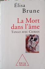 La mort dans l'âme : Cioran :  Elisa Brune : GRAND FORMAT, Livres, Philosophie, Enlèvement ou Envoi, Utilisé, Philosophie de la culture