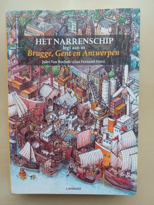 Het Narrenschip legt aan in Brugge, Gent en Antwerpen, Livres, Histoire nationale, Comme neuf, Enlèvement ou Envoi