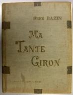 Livre MA TANTE GIRON 1909, de René BAZIN, illustr. de G. Dut, René Bazin, Utilisé, Enlèvement ou Envoi