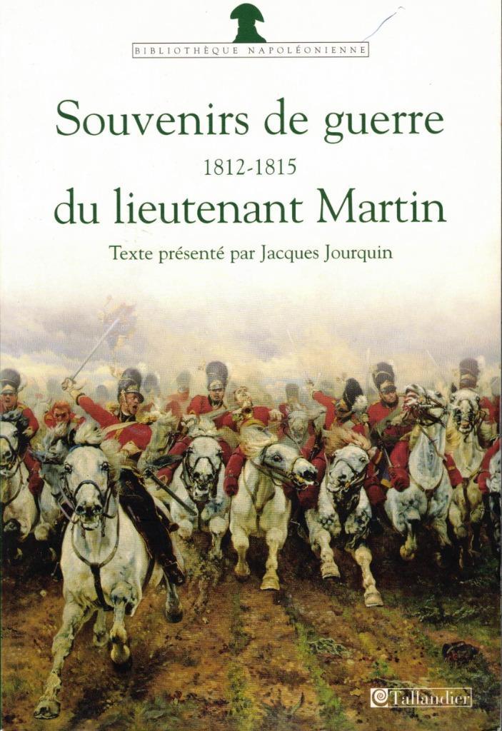 OORLOGSHERINNERING VAN LUITENANT MARTIN 1812-1815, Boeken, Oorlog en Militair, Zo goed als nieuw, Overige onderwerpen, Ophalen