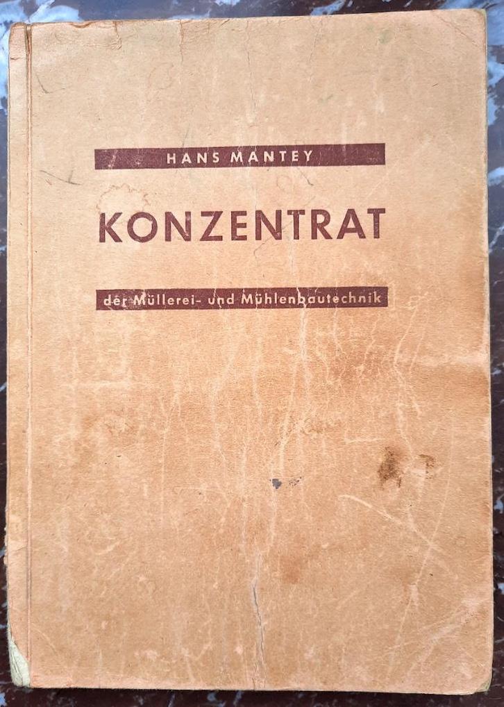 Konzentrat der Müllerei- und Mühlenbautechnik, Livres, Technique, Utilisé, Génie mécanique, Enlèvement ou Envoi