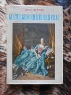 boek Kulturgeschichte der frau  Franz Carl Endres 1942, Antiek en Kunst, Ophalen of Verzenden, Franz Carl Endres
