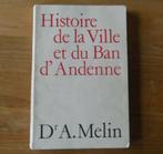 Histoire de la Ville et du Ban d'Andenne (Dr A. Melin), Livres, Enlèvement ou Envoi