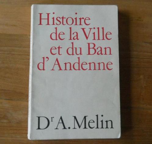 Histoire de la Ville et du Ban d'Andenne (Dr A. Melin), Livres, Histoire nationale, Enlèvement ou Envoi