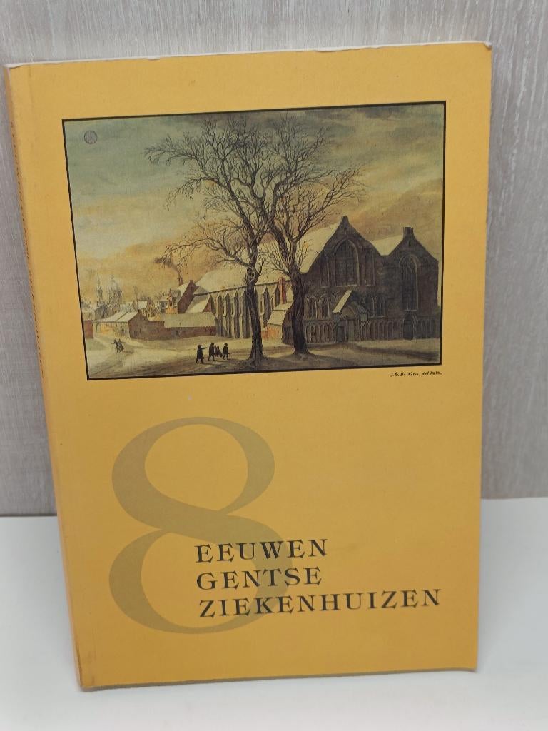 8 eeuwen gentse ziekenhuizen, Ophalen of Verzenden, Gelezen