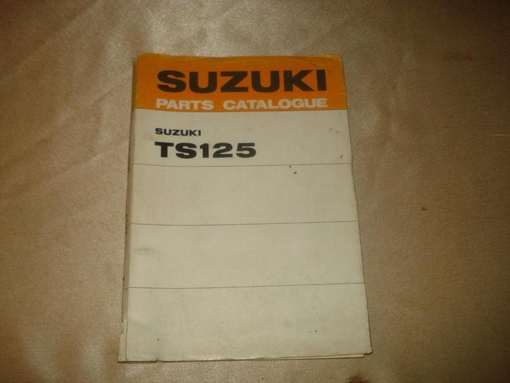 SUZUKI TS125 Ancien Catalogue des Pièces, Motos, Modes d'emploi & Notices d'utilisation, Suzuki, Enlèvement ou Envoi