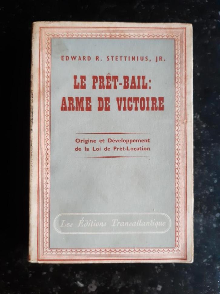 Edward R. Stettinius Jr - Le Prêt-Bail: arme de victoire, Boeken, Oorlog en Militair, Gelezen, Algemeen, Tweede Wereldoorlog, Ophalen