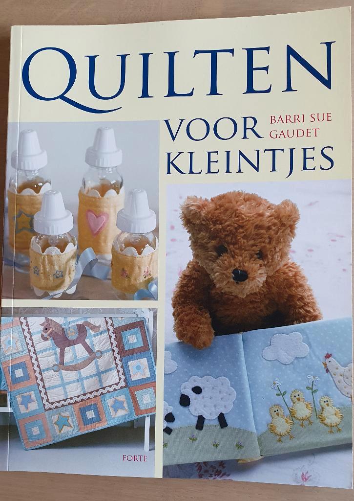 Quilten voor kleintjes – Barri Sue Gaudet – nieuw, Livres, Loisirs & Temps libre, Neuf, Broderie ou Couture, Envoi