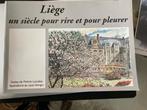 Livre Liège - Un siècle pour rire et pleurer  90 pages -1999, Livres, PatrickLavalléé, Comme neuf, Enlèvement, 20e siècle ou après