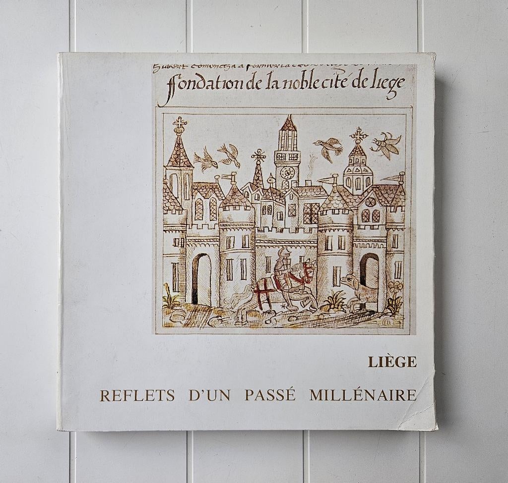 Liège : Reflets d'un passé millénaire, Enlèvement ou Envoi, Utilisé, COLLECTIF