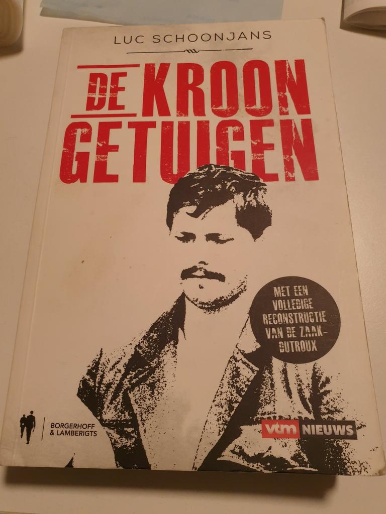 Luc Schoonjans - De kroongetuigen. Oa zaak Dutroux, Boeken, Politiek en Maatschappij, Gelezen, Ophalen of Verzenden