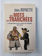 De woorden van de loopgraven - De uitvinding van een oorlogs, Odile Roynette, Ophalen of Verzenden, Zo goed als nieuw, Voor 1940