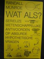 Randall Munroe: Wat als?, Randall Munroe, Comme neuf, Enlèvement, Autres sciences