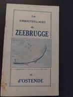 rare EO WW1 - les embouteillages de ZEEBRUGGE et OSTENDE, Livres, Guerre & Militaire, Utilisé, Enlèvement ou Envoi