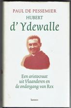 Hubert d’Ydewalle. Een aristocraat uit Vlaanderen. Ondergang, Paul de Pessemier, Politiek, Ophalen of Verzenden, Zo goed als nieuw