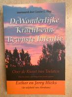 J. Hicks - De wonderlijke kracht van bewuste intentie, Boeken, Ophalen, J. Hicks; E. Hicks