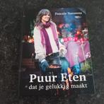 Puur eten,  Pascale Naessens, Boeken, Ophalen of Verzenden, Zo goed als nieuw