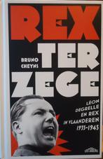 Rex ter zege. Léon Degrelle en Rex in Vlaanderen 1935-1945, Ophalen of Verzenden