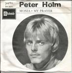 Peter Holm - Monia   - 1969 -, Ophalen of Verzenden, 7 inch, Pop, Single